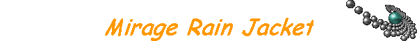 Mirage Rain Jacket